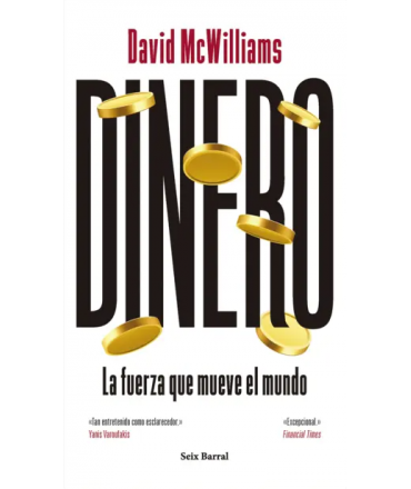 DINERO La fuerza que mueve el mundo