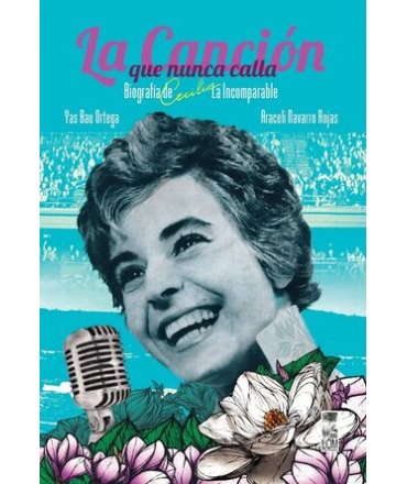 CANCION QUE NUNCA CALLA, LA Biografia de Cecilia La incomparable