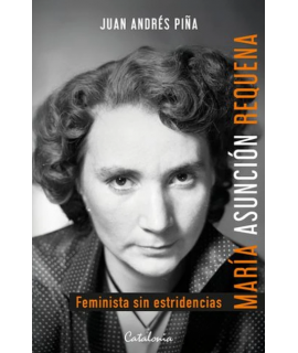 MARIA ASUNCION REQUENA Feminista sin estridencias