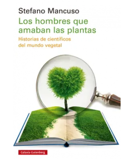 HOMBRES QUE AMABAN LAS PLANTAS, LOS
