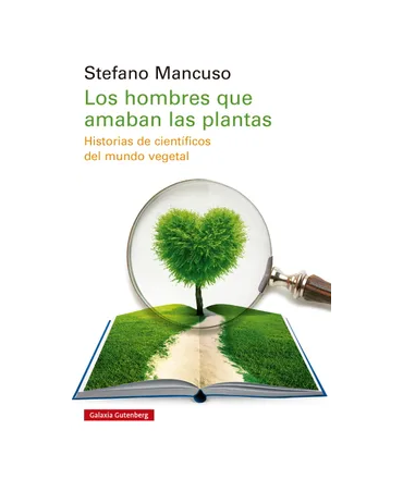 HOMBRES QUE AMABAN LAS PLANTAS, LOS