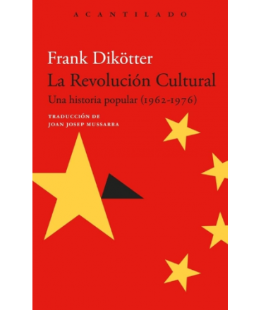 REVOLUCION CULTURAL, LA Una historia popular (1962-1976)