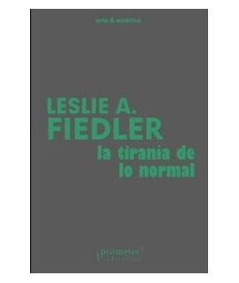 TIRANIA DE LO NORMAL, LA