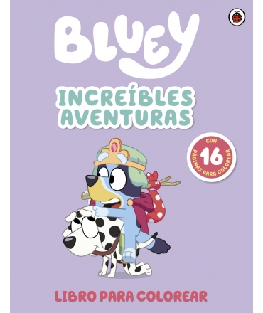 BLUEY 9 INCREIBLES AVENTUAS LIBRO PARA COLOREAR