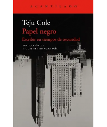 PAPEL NEGRO Escribir en tiempos de oscuridad