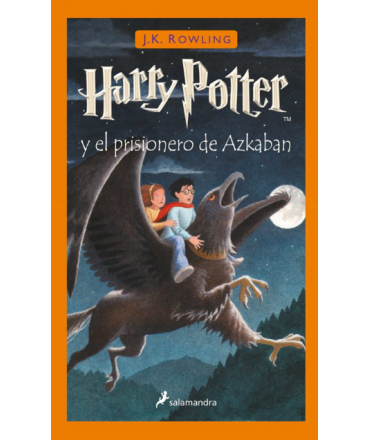 HARRY POTTER Y EL PRISIONERO DE AZKABAN