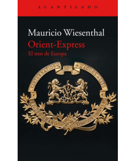 ORIENT EXPRESS El tren de Europa