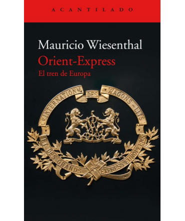 ORIENT EXPRESS El tren de Europa