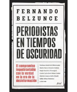 PERIODISTAS EN TIEMPOS DE OSCURIDAD