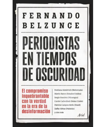 PERIODISTAS EN TIEMPOS DE OSCURIDAD