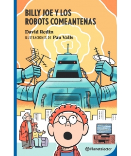 BILLY JOE Y LOS ROBOTS COMEANTENAS