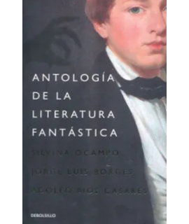 ANTOLOGIA DE LA LITERATURA FANTASTICA