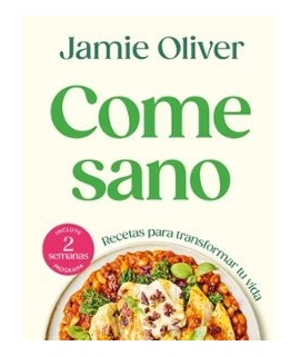 COME SANO recetas para transformar tu vida T.D