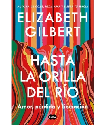 HASTA LA ORILLA DEL RIO