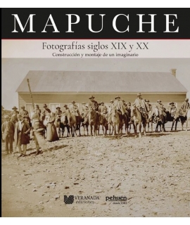 MAPUCHE Fotografias siglos XIX Y XX