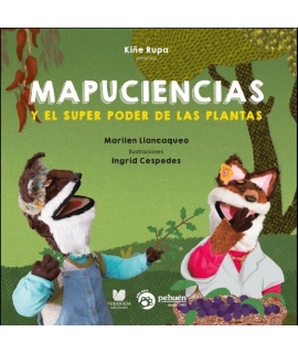 MAPUCIENCIAS Y EL SUPER PODER DE LAS PLANTAS