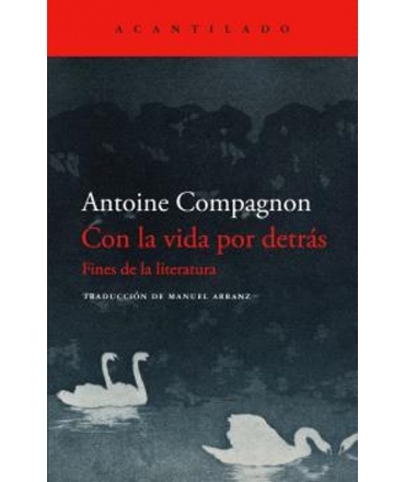 CON LA VIDA POR DETRAS fines de la literatura