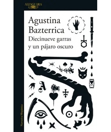 DIECINUEVE GARRAS Y UN PAJARO OSCURO