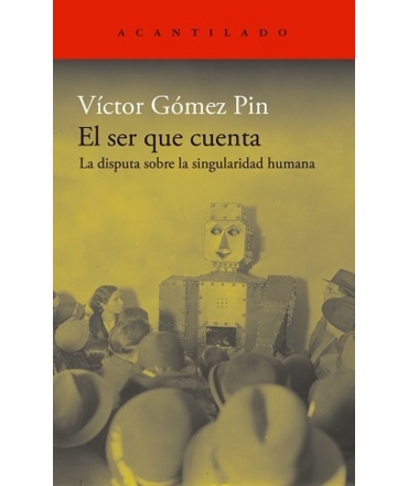 SER QUE CUENTA, EL la disputa sobre la singularidad humana
