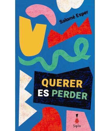 QUERER ES PERDER