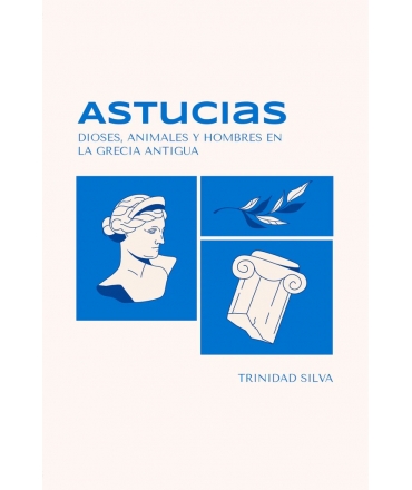 ASTUCIAS DOISES ANIMALES Y HOMBRES EN LA GRECIA ANTIGUA