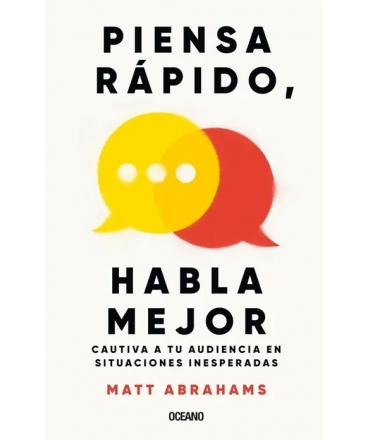 PIENSA RAPIDO HABLA MEJOR cautiva a la udiencia en situaciones inesperadas