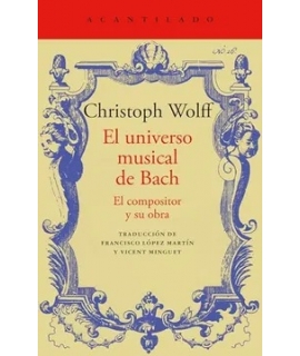 UNIVERSO MUSICAL DE BACH, EL el compositor y su obra