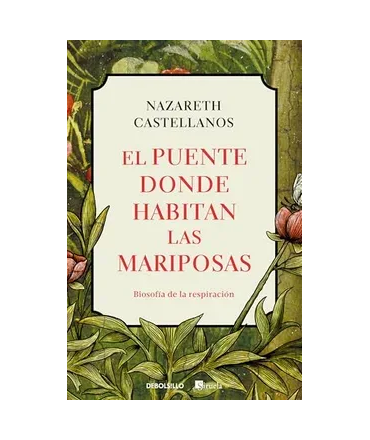 PUENTE DONDE HABITAN LAS MARIPOSAS, EL