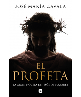 PROFETA, EL La gran novela de Jesus de Nazaret