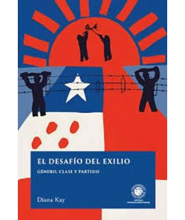 DESAFIO DEL EXILIO, EL Genero clase y partido