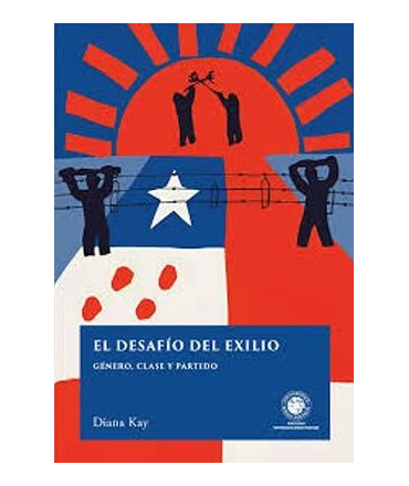 DESAFIO DEL EXILIO, EL Genero clase y partido