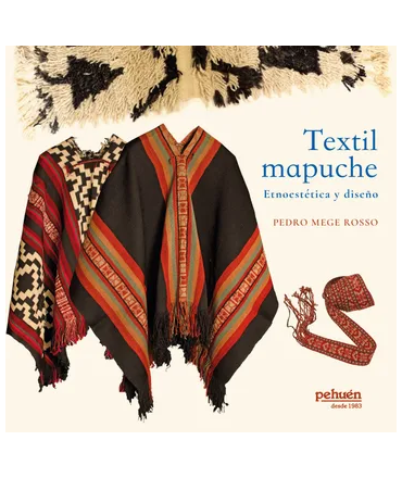 TEXTIL MAPUCHE Tecnoestetica y diseño