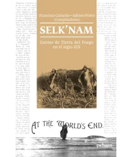 SELK'NAM Gentes de Tierra del Fuego en el siglo XIX