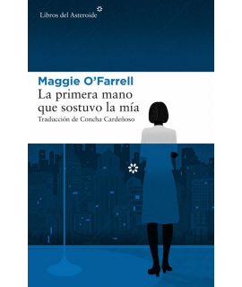 PRIMERA MANO QUE SOSTUVO LA MIA, LA