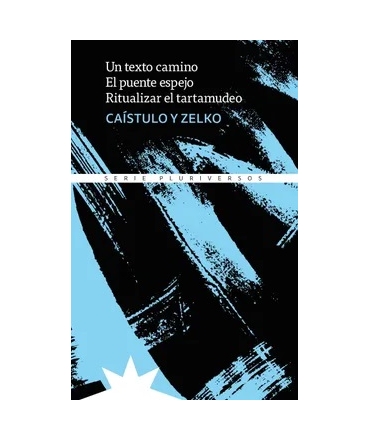 UN TEXTO CAMINO EL PUENTE ESPEJO RITUALIZAR EL TARTAMUDEO