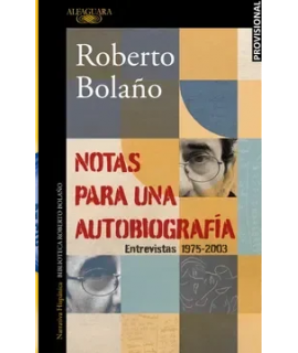 NOTAS PARA UNA AUTOBIOGRAFIA Entrevistas 1975-2003