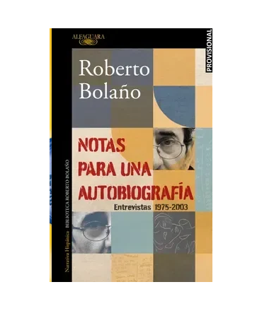 NOTAS PARA UNA AUTOBIOGRAFIA Entrevistas 1975-2003