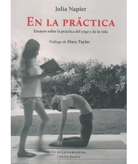 EN LA PRACTICA ensayos sobre la practica del yoga