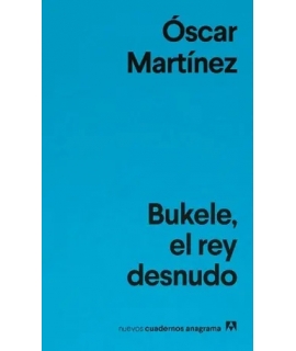 BUKELE EL REY DESNUDO