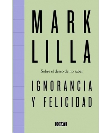 IGNORANCIA Y FELICIDAD