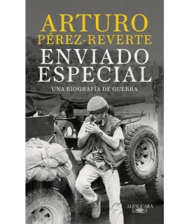 ENVIADO ESPECIAL Una biografia de guerra
