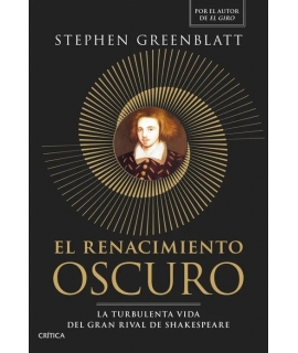 RENACIMIENTO ESCURO, EL T.D La turbulenta vida del gran rival del Shakespeare