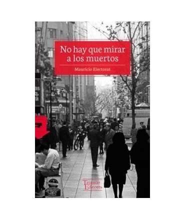 No Hay Que Mirar A Los Muertos