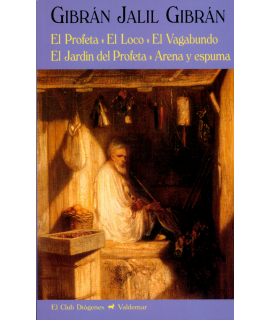 PROFETA, EL / EL LOCO / EL VAGABUNDO / EL JARDIN DEL PROFETA / ARENA Y ESPUMA