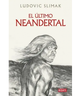 ULTIMO NEANDERTAL, EL