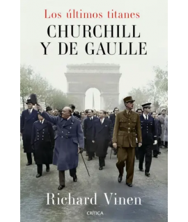 ULTMOS TITANES CHURCHILL Y DE GAULLE, LOS
