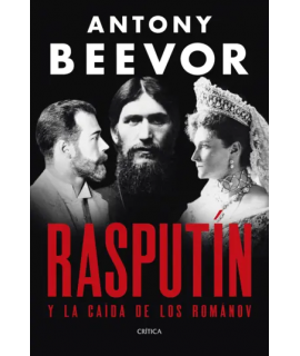 RASPUTIN Y LA CAIDA DE LOS ROMANOV