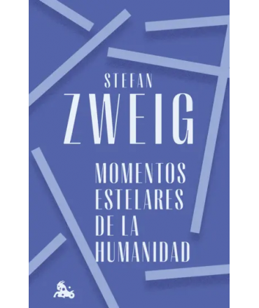 MOMENTOS ESTELARES DE LA HUMANIDAD