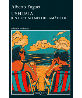 USHUAIA Un destino melodramatico