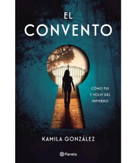 CONVENTO, EL como fui y volvi del infierno